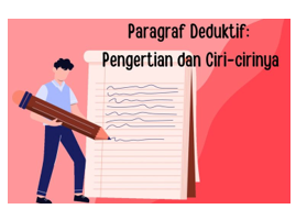 Paragraf Deduktif Pengertian Ciri Dan Contohnya