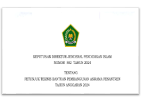 Petunjuk Teknis (Juknis) Bantuan Pembangunan Asrama Pesantren Tahun 2024